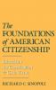 The Foundations of American Citizenship