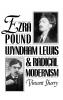 Ezra Pound Wyndham Lewis and Radical Modernism
