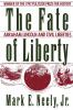 The Fate of Liberty