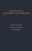 Selected Topics in Approximation and Computation
