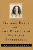 George Eliot and the Politics of National Inheritance