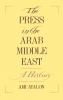 The Press in the Arab Middle East