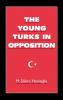The Young Turks in Opposition
