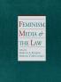 Feminism Media and the Law