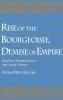 Rise of the Bourgeoisie Demise of Empire