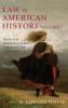 Law in American History Volume 1