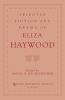 Selected Fiction and Drama of Eliza Haywood