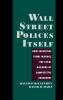 Wall Street Policies Itself