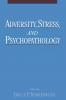 Adversity Stress and Psychopathology