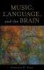 Music Language and the Brain