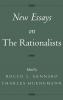 New Essays on the Rationalists