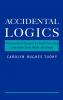 Accidental Logics
