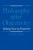 Philosophy After Objectivity