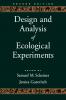 Design and Analysis of Ecological Experiments