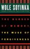 The Burden of Memory the Muse of Forgiveness