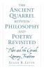 The Ancient Quarrel Between Philosophy and Poetry Revisited