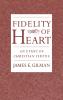 Fidelity of Heart
