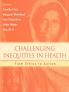 Challenging Inequities in Health