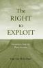 Right to Exploit