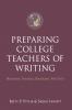 Preparing College Teachers of Writing