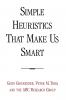 Simple Heuristics That Make Us Smart