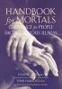 Handbook for Mortals