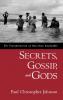 Secrets Gossip and Gods