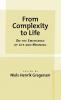 From Complexity to Life
