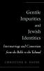 Gentile Impurities and Jewish Identities