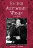 English Aristocratic Women 1450-1550