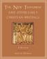 The New Testament and Other Early Christian Writings