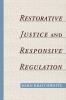 Restorative Justice & Responsive Regulation