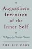 Augustine's Invention of the Inner Self