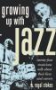 Growing Up with Jazz
