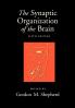 The Synaptic Organization of the Brain 5th Edition