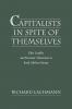 Capitalists in Spite of Themselves