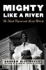 Mighty Like a River