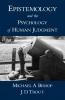 Epistemology and the Psychology of Human Judgment