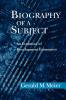 Biography of a Subject