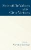 Scientific Values and Civic Virtues