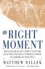 The Right Moment