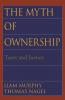 The Myth of Ownership