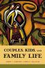 Couples Kids and Family Life