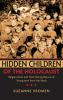 Hidden Children of the Holocaust