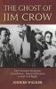 The Ghost of Jim Crow