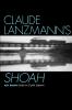 Claude Lanzmann's Shoah