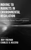 Moving to Markets in Environmental Regulation