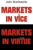 Markets in Vice Markets in Virtue