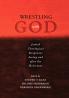 Wrestling with God