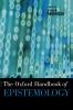 The Oxford Handbook of Epistemology